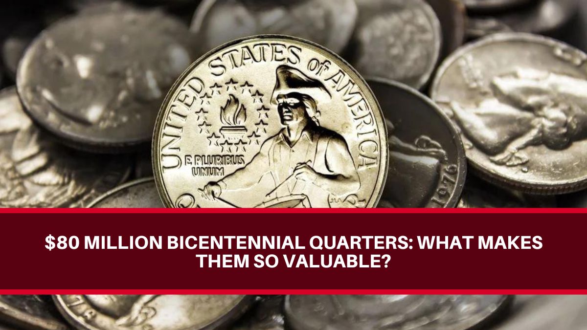 $80 Million Bicentennial Quarters