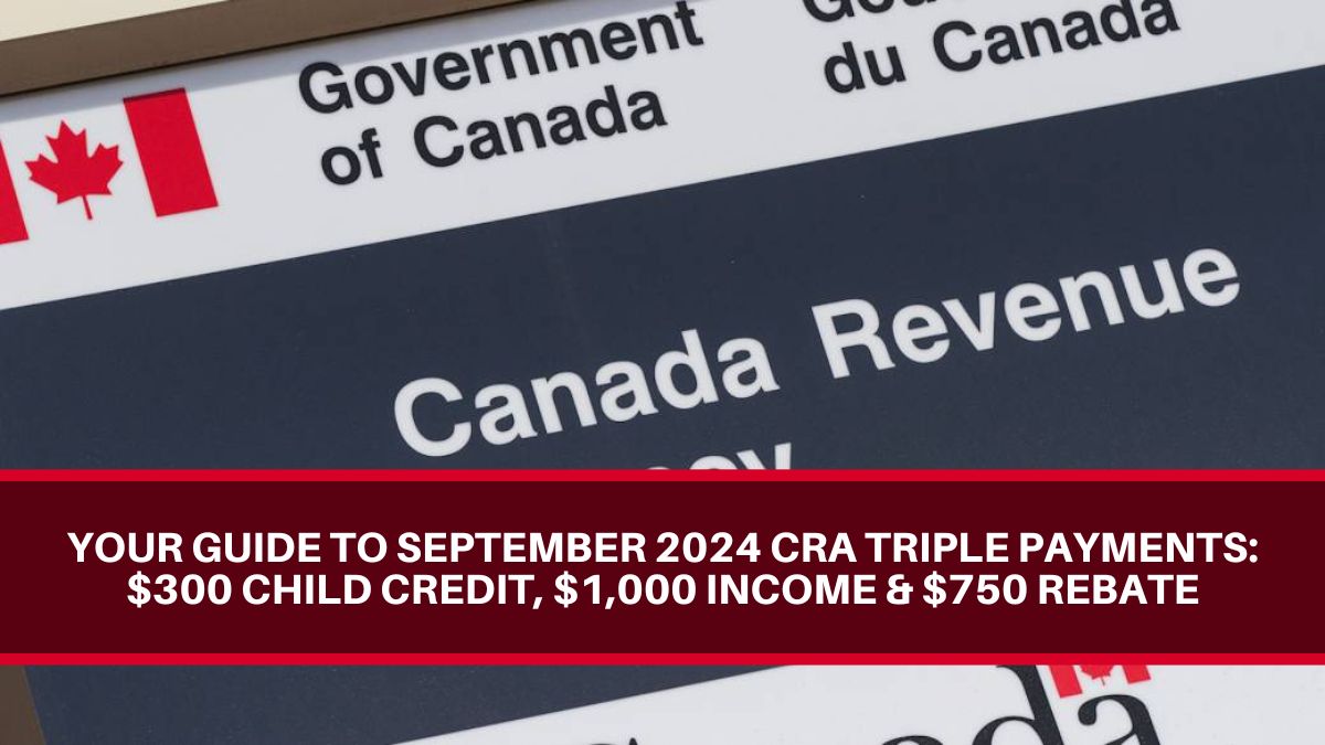 CRA Triple Payments