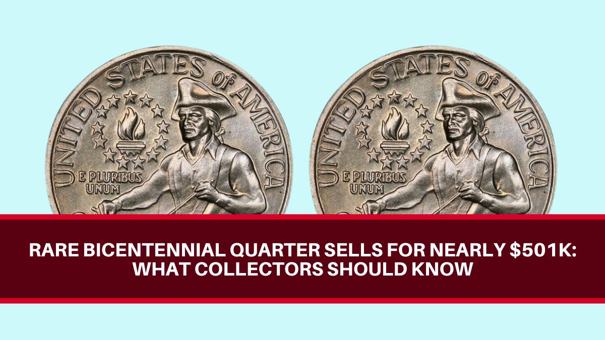 Rare Bicentennial Quarter Sells for Nearly $501K