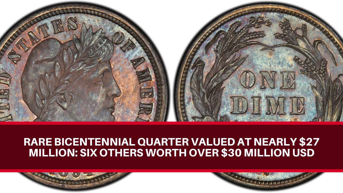 Rare Bicentennial Quarter Valued at Nearly $27 Million