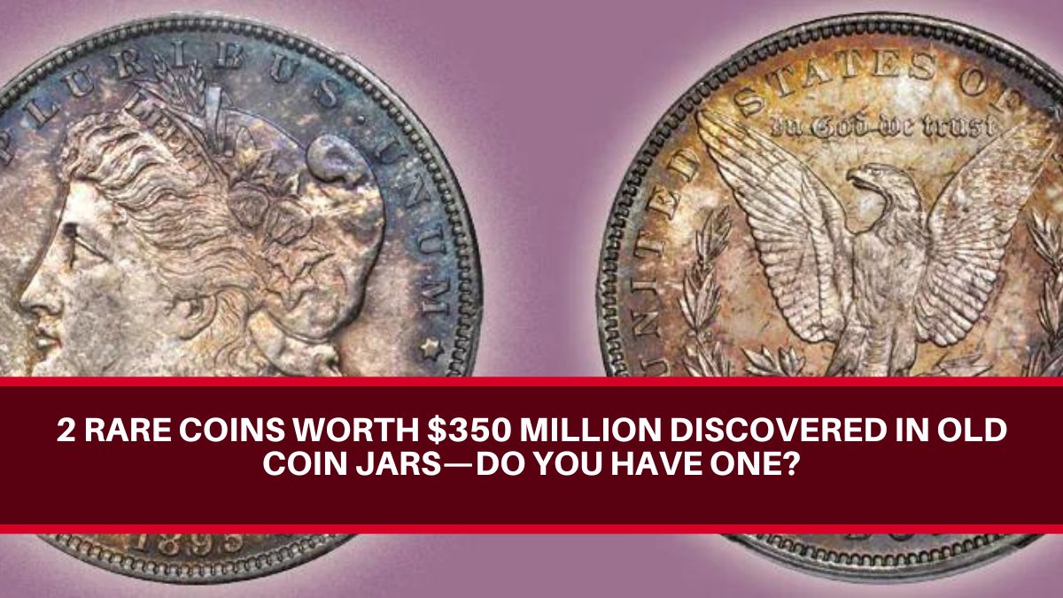 Rare Coins Worth $350 Million